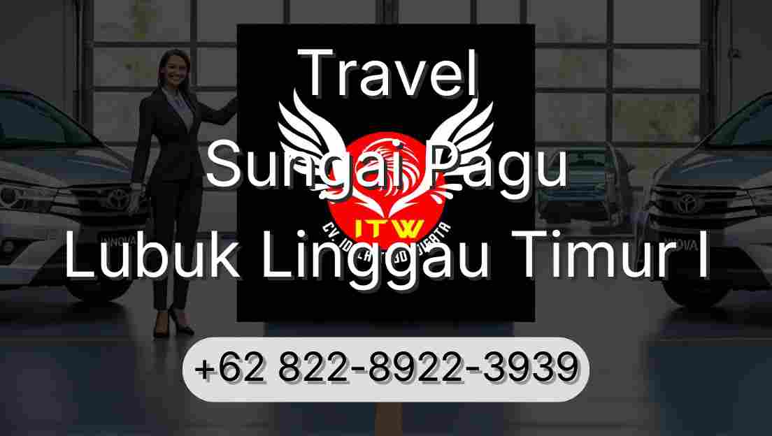 Travel Sungai Pagu Lubuk Linggau Timur I