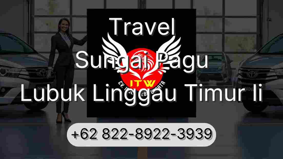 Travel Sungai Pagu Lubuk Linggau Timur Ii
