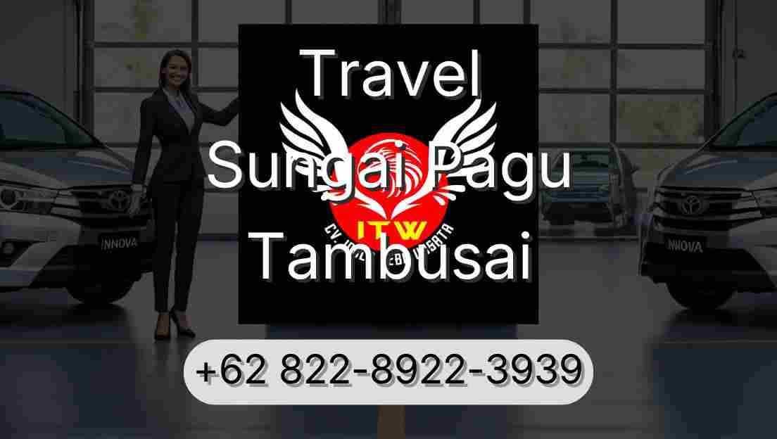 Travel Sungai Pagu Tambusai
