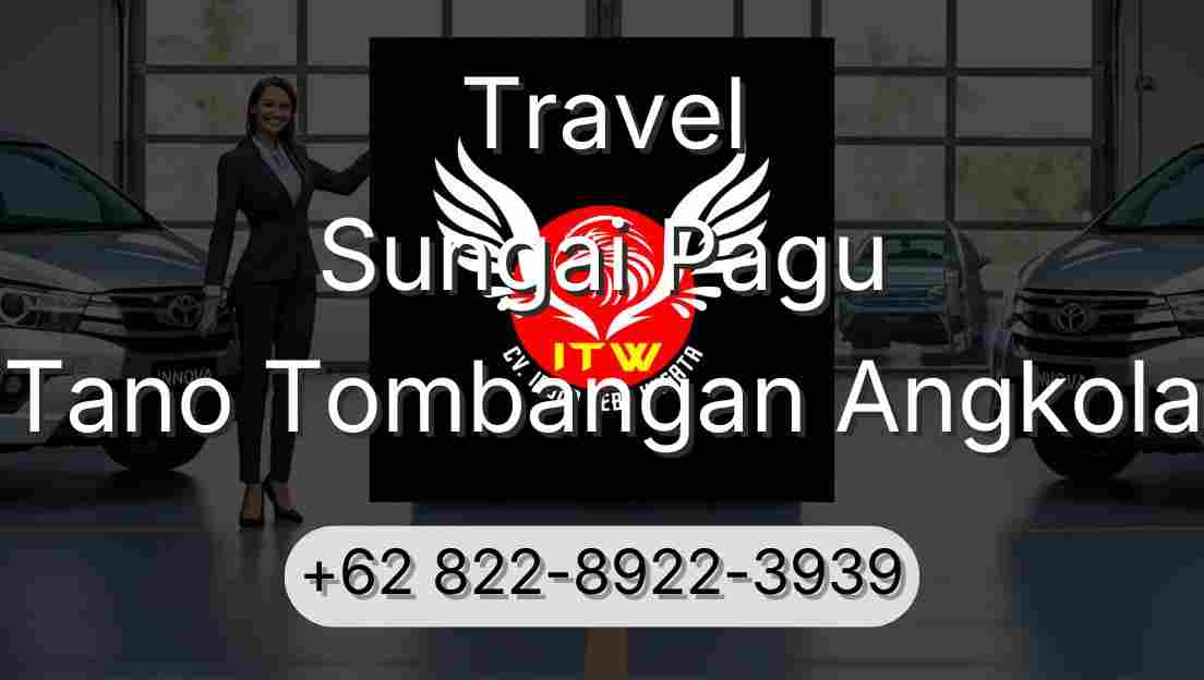 Travel Sungai Pagu Tano Tombangan Angkola