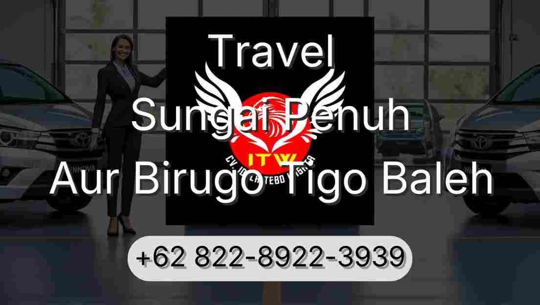 Travel Sungai Penuh Aur Birugo Tigo Baleh