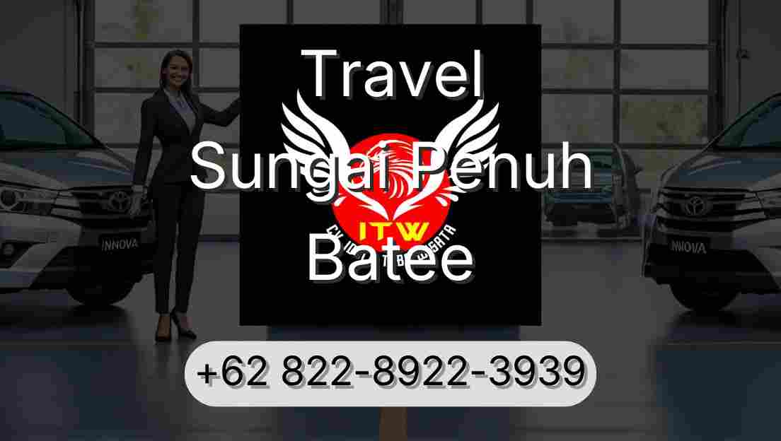 Travel Sungai Penuh Batee
