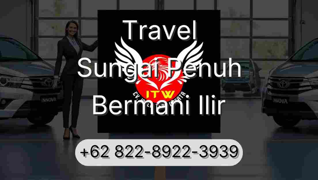 Travel Sungai Penuh Bermani Ilir