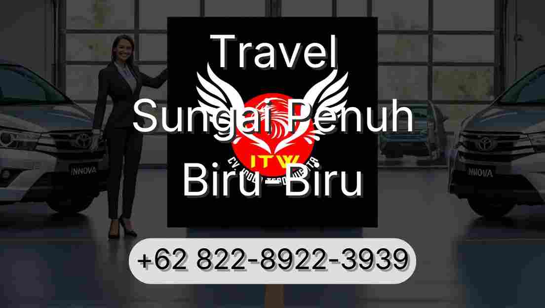 Travel Sungai Penuh Biru-Biru