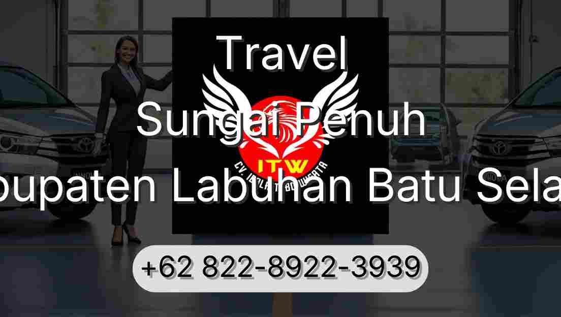 Travel Sungai Penuh Kabupaten Labuhan Batu Selatan