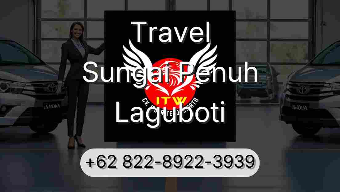 Travel Sungai Penuh Laguboti