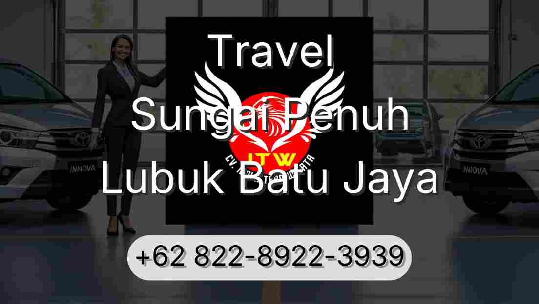 Travel Sungai Penuh Lubuk Batu Jaya