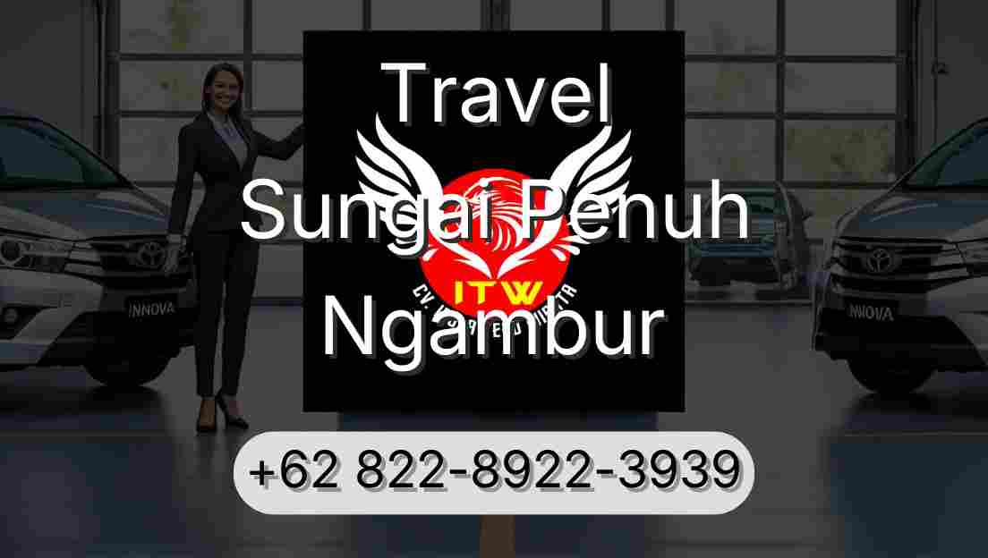 Travel Sungai Penuh Ngambur