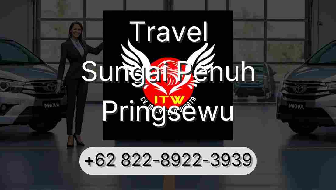 Travel Sungai Penuh Pringsewu