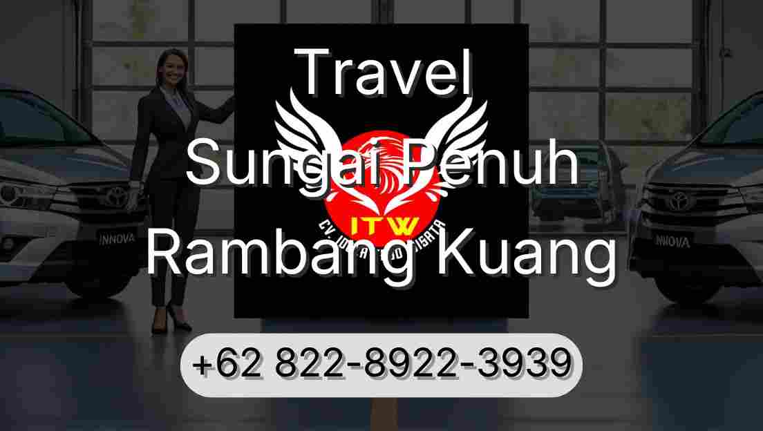 Travel Sungai Penuh Rambang Kuang