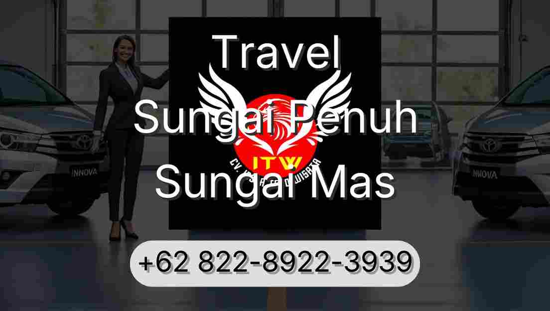 Travel Sungai Penuh Sungai Mas