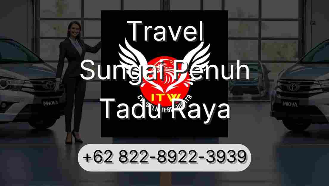 Travel Sungai Penuh Tadu Raya
