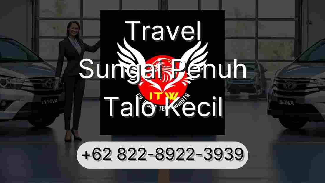 Travel Sungai Penuh Talo Kecil