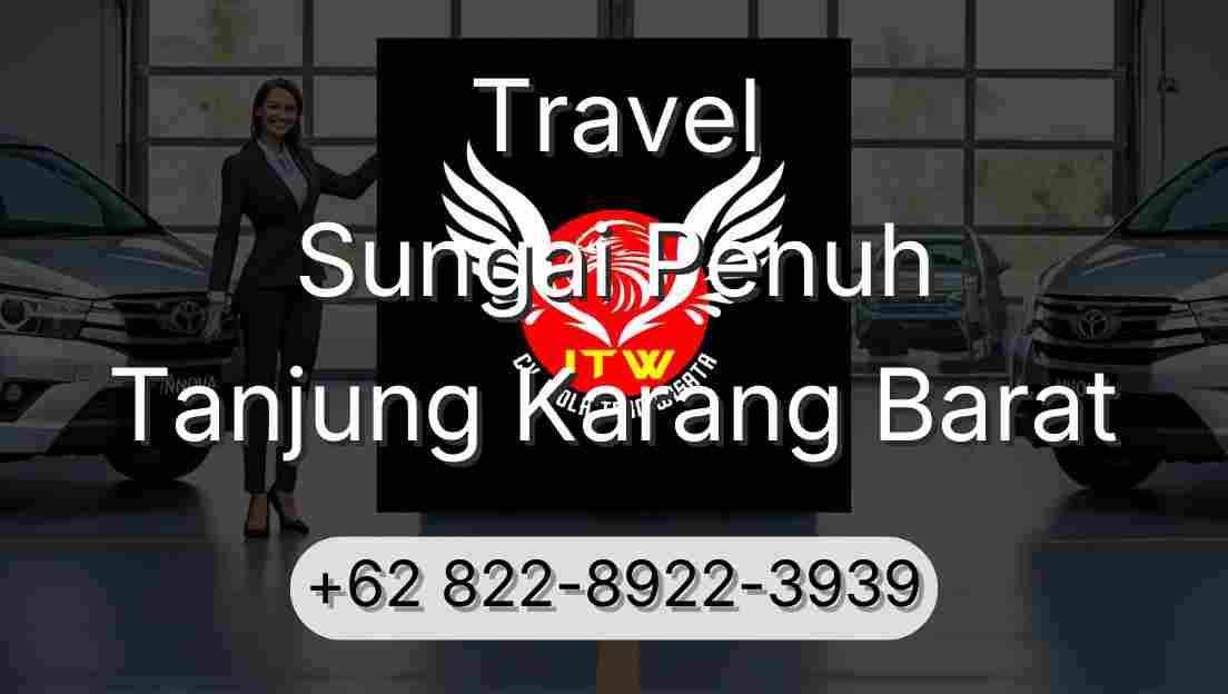 Travel Sungai Penuh Tanjung Karang Barat