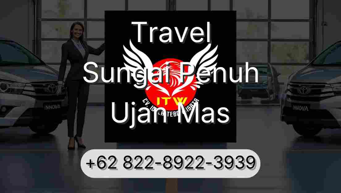 Travel Sungai Penuh Ujan Mas