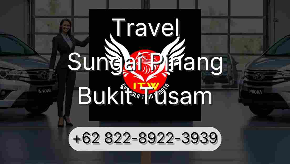 Travel Sungai Pinang Bukit Tusam
