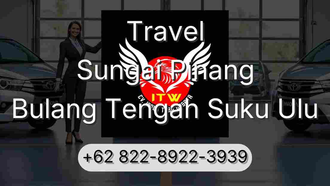 Travel Sungai Pinang Bulang Tengah Suku Ulu