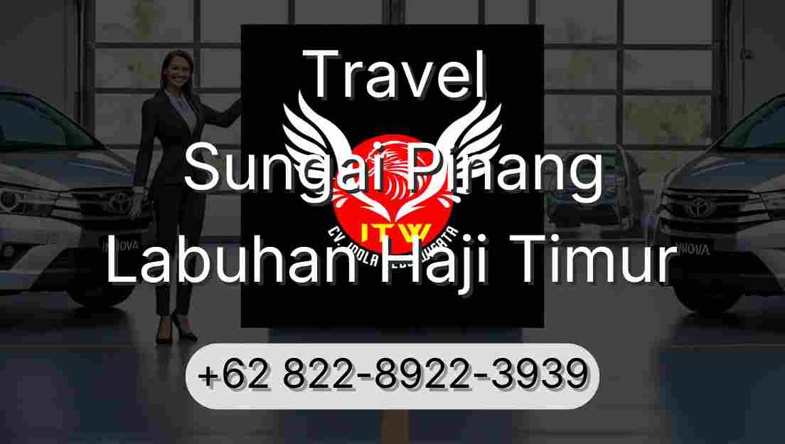 Travel Sungai Pinang Labuhan Haji Timur