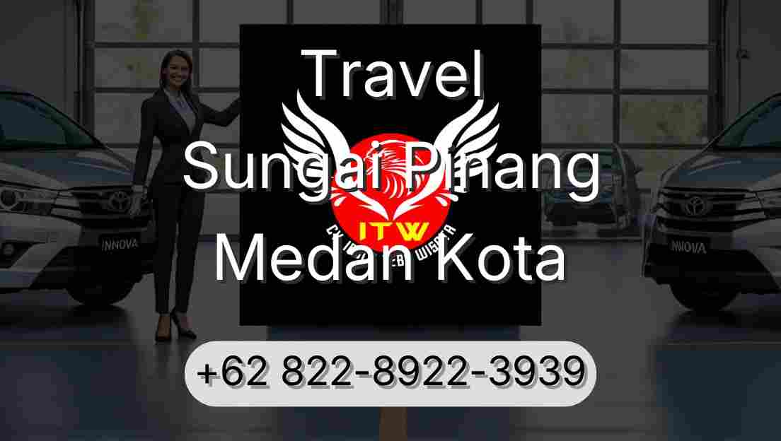 Travel Sungai Pinang Medan Kota