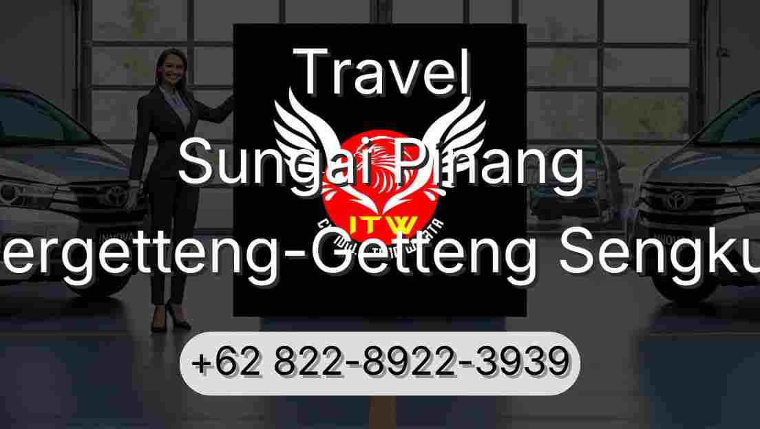 Travel Sungai Pinang Pergetteng-Getteng Sengkut