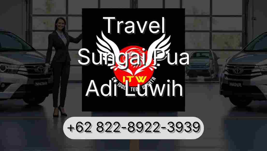 Travel Sungai Pua Adi Luwih