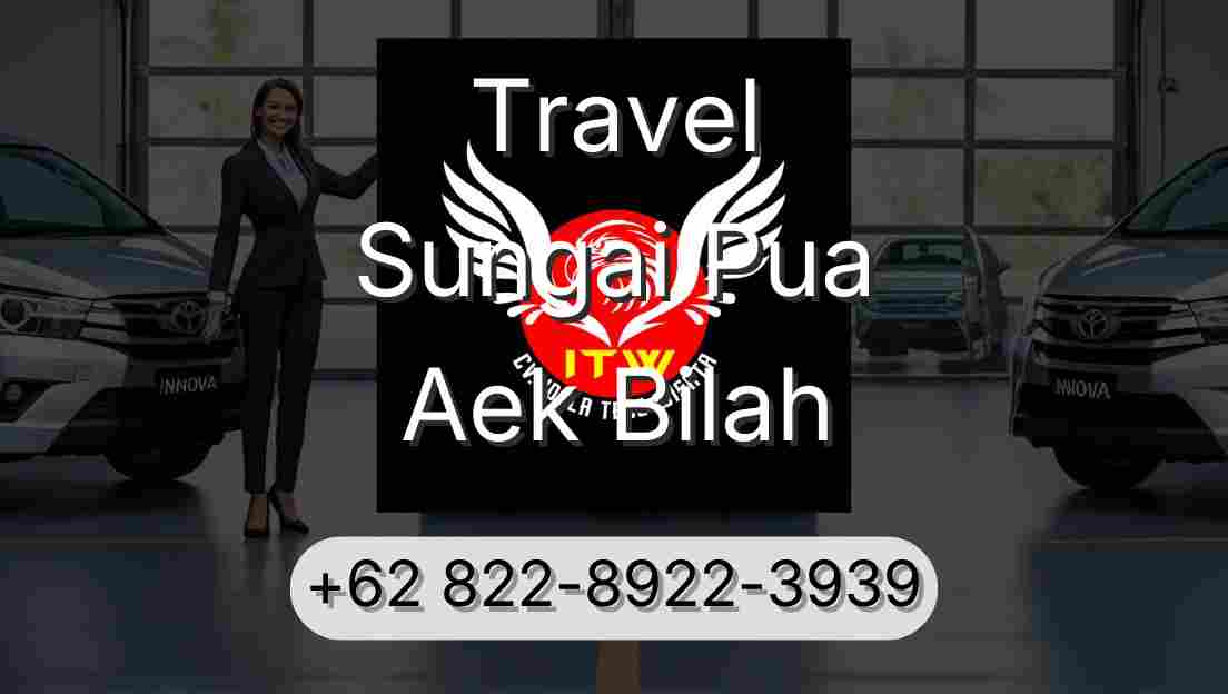 Travel Sungai Pua Aek Bilah