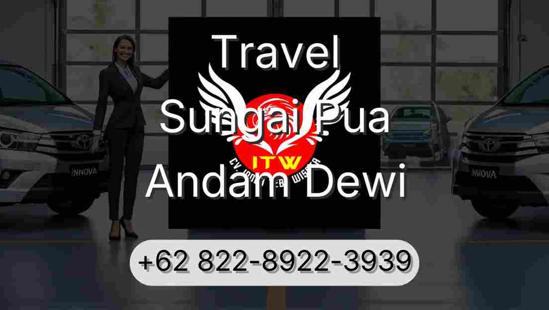 Travel Sungai Pua Andam Dewi