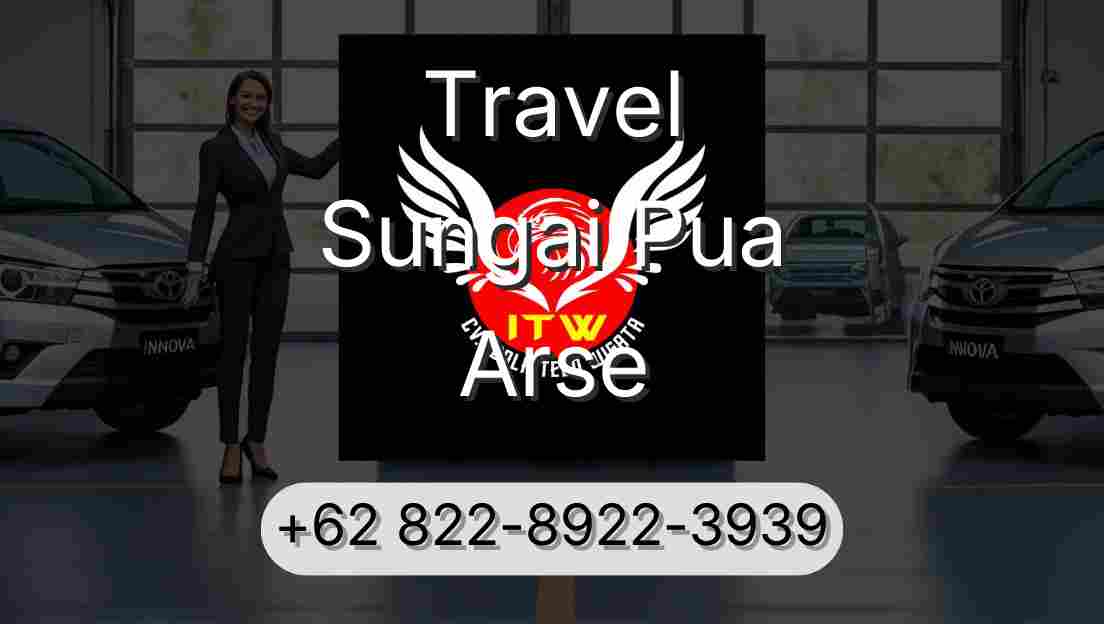 Travel Sungai Pua Arse
