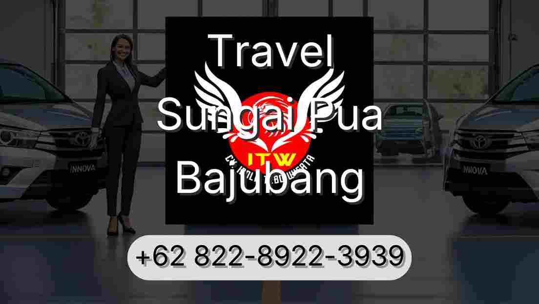 Travel Sungai Pua Bajubang