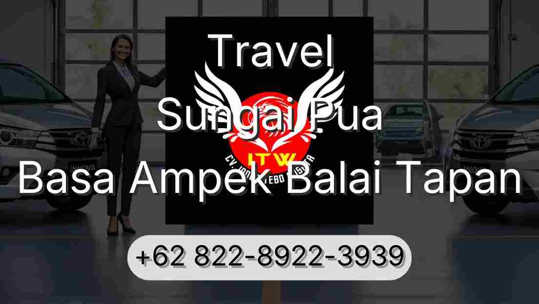 Travel Sungai Pua Basa Ampek Balai Tapan