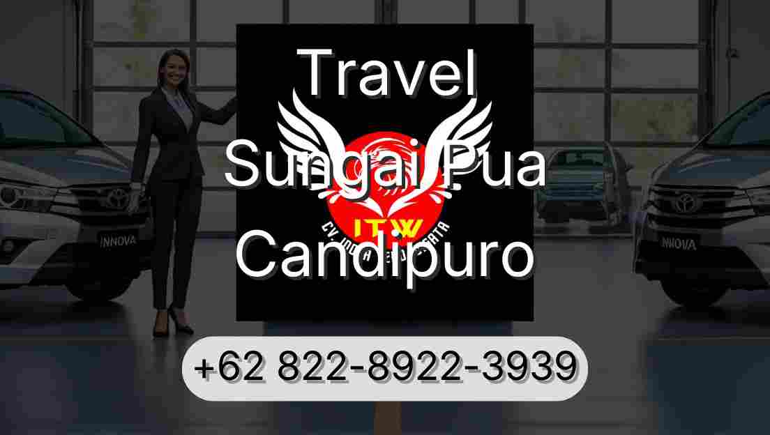 Travel Sungai Pua Candipuro