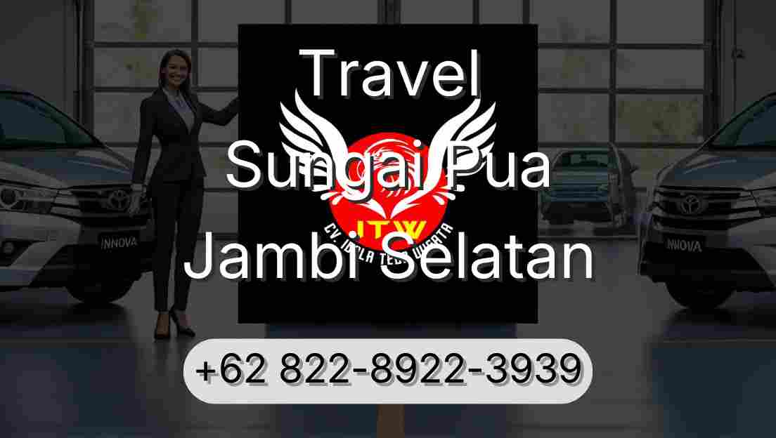 Travel Sungai Pua Jambi Selatan