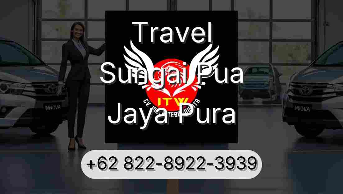 Travel Sungai Pua Jaya Pura