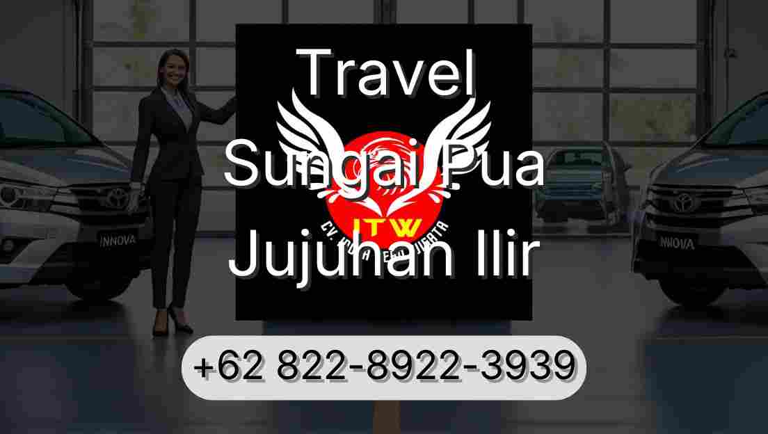 Travel Sungai Pua Jujuhan Ilir