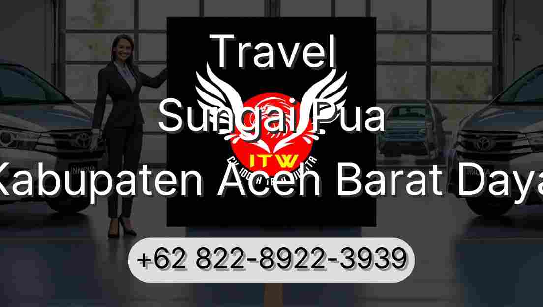 Travel Sungai Pua Kabupaten Aceh Barat Daya