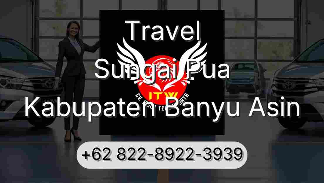 Travel Sungai Pua Kabupaten Banyu Asin