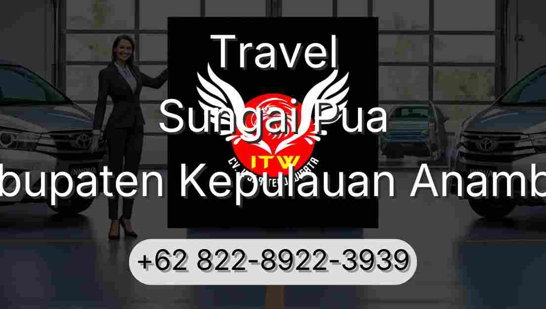 Travel Sungai Pua Kabupaten Kepulauan Anambas