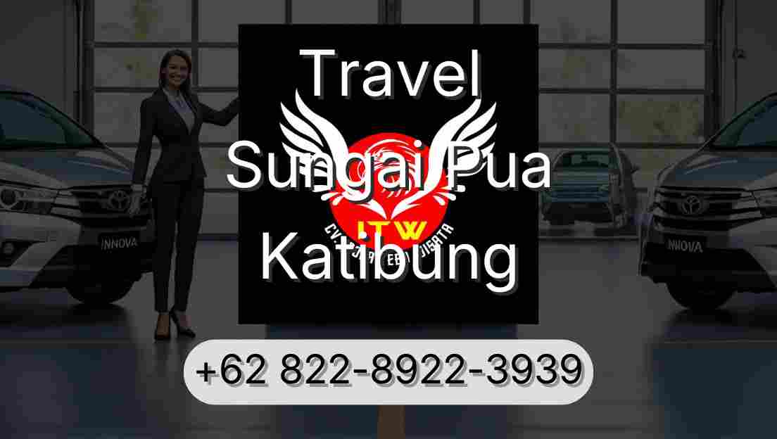 Travel Sungai Pua Katibung