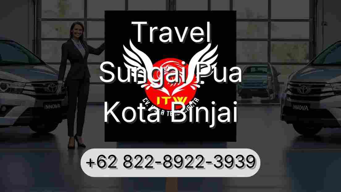 Travel Sungai Pua Kota Binjai