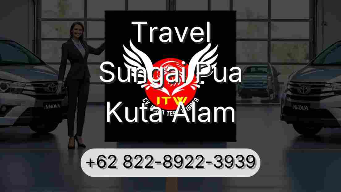 Travel Sungai Pua Kuta Alam