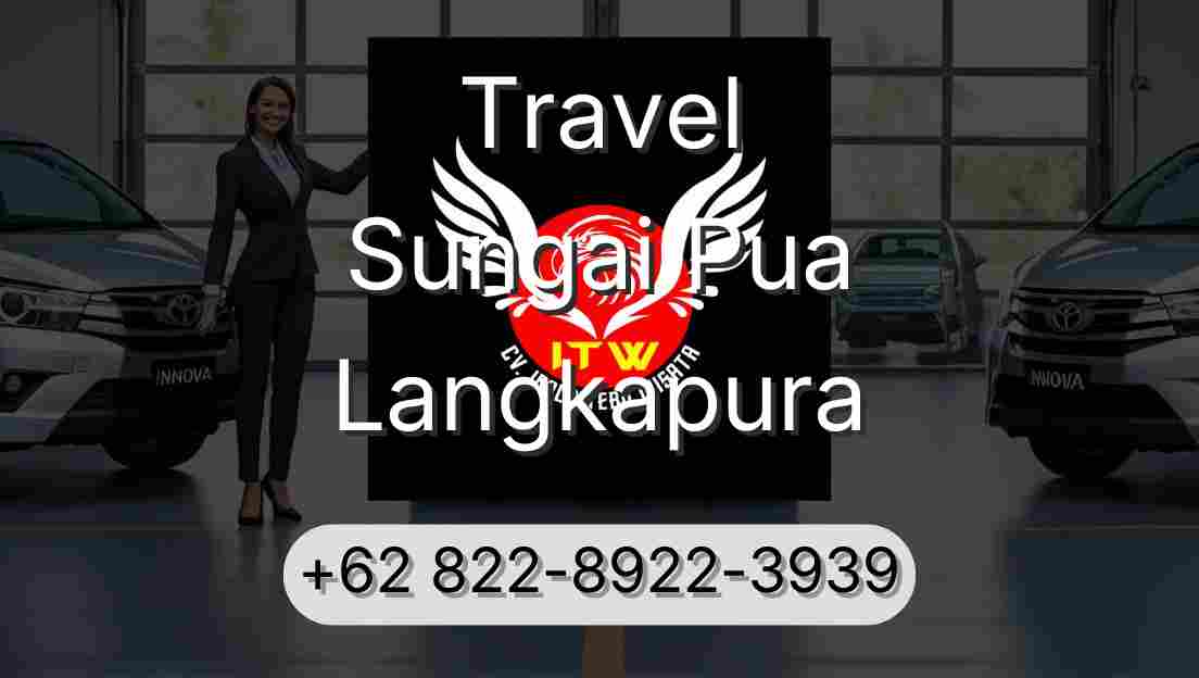Travel Sungai Pua Langkapura