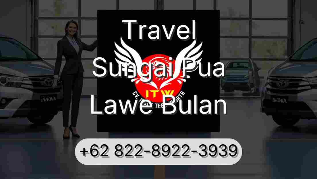Travel Sungai Pua Lawe Bulan