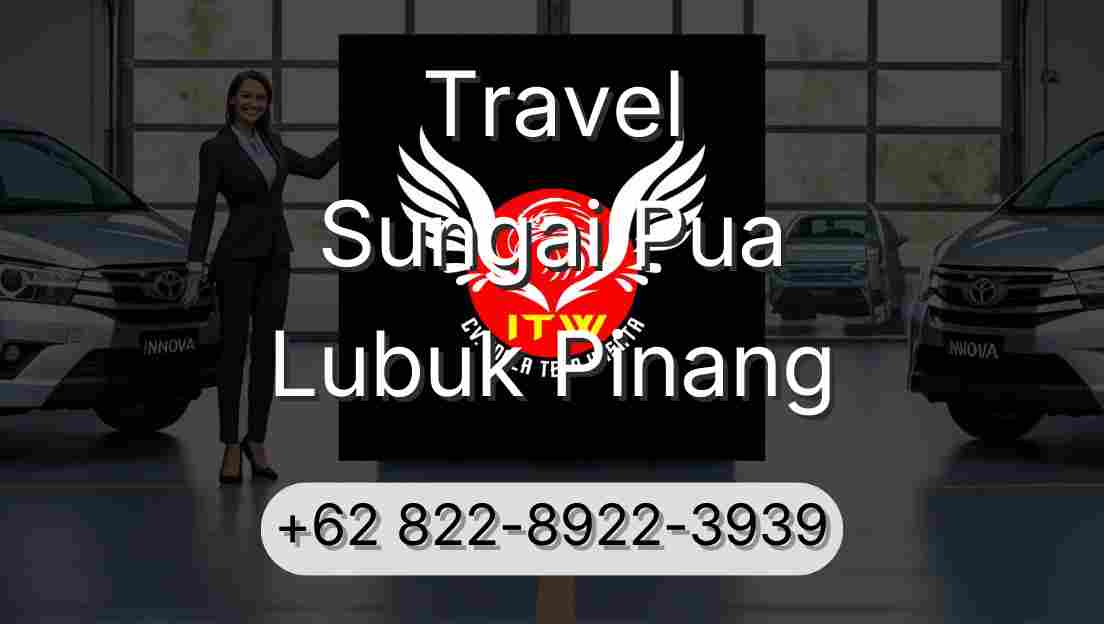 Travel Sungai Pua Lubuk Pinang