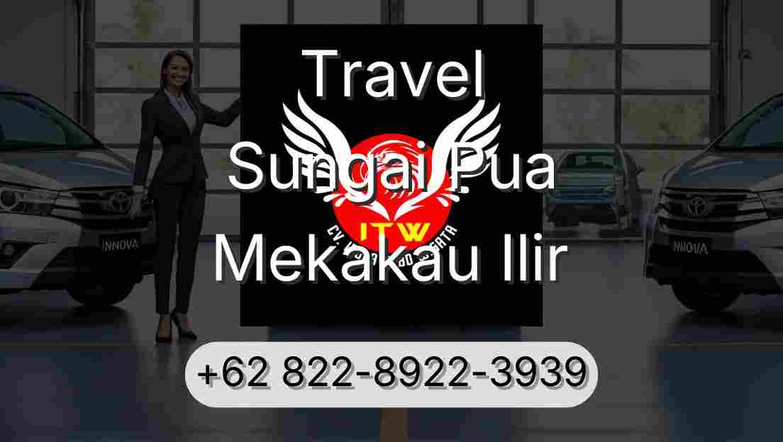Travel Sungai Pua Mekakau Ilir