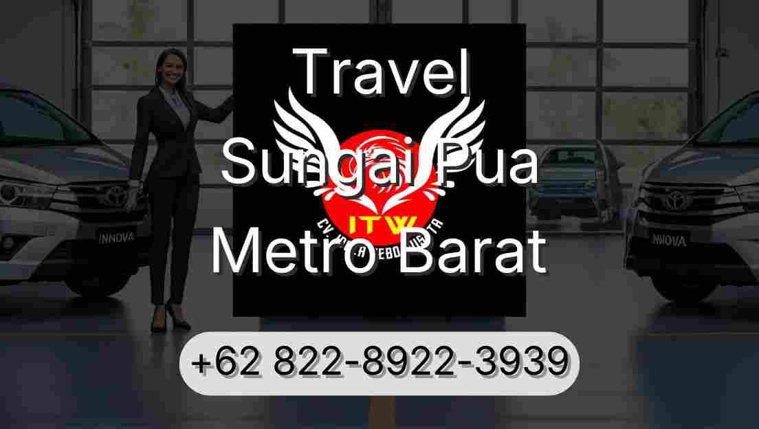 Travel Sungai Pua Metro Barat