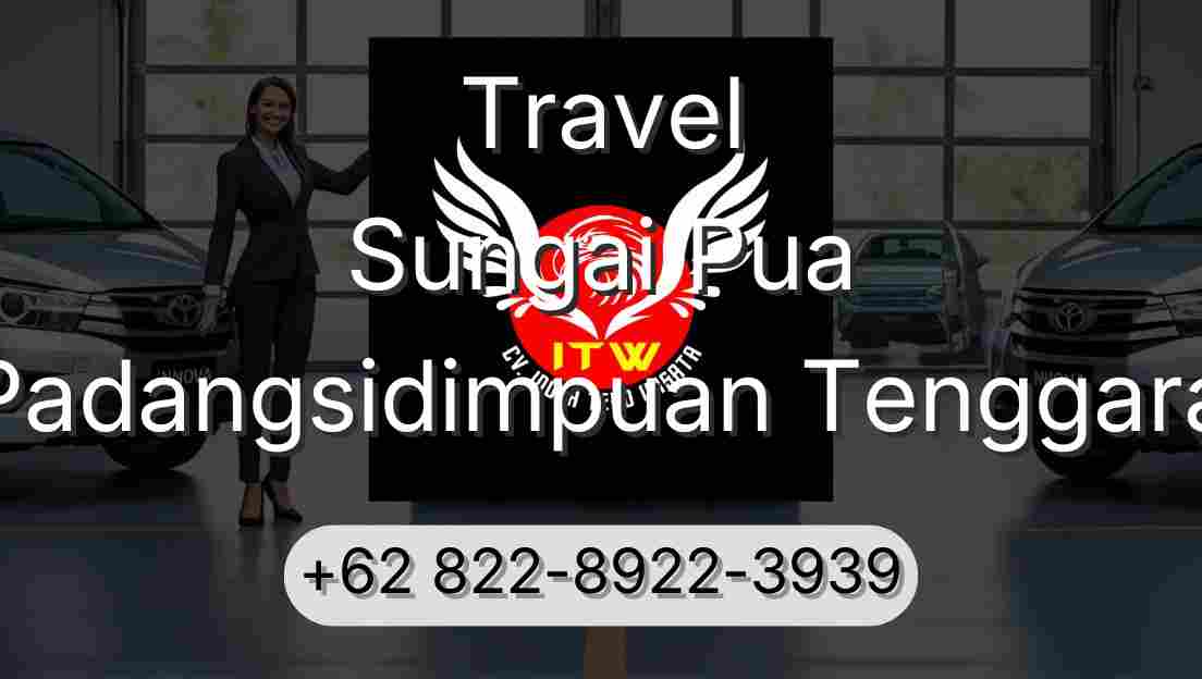 Travel Sungai Pua Padangsidimpuan Tenggara