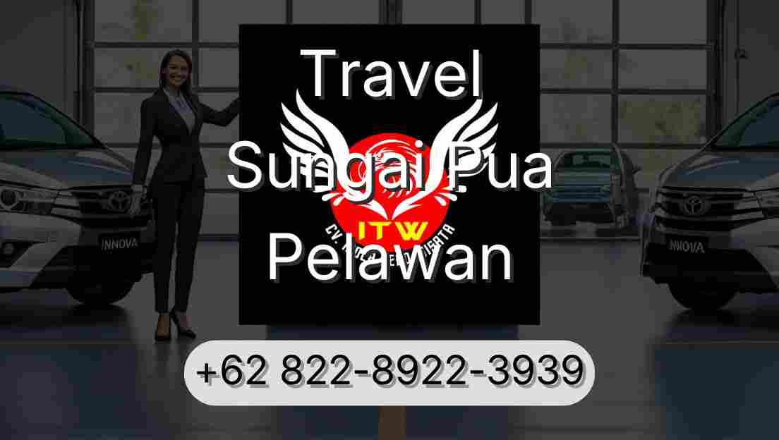 Travel Sungai Pua Pelawan