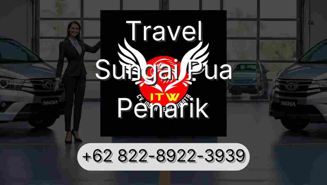 Travel Sungai Pua Penarik