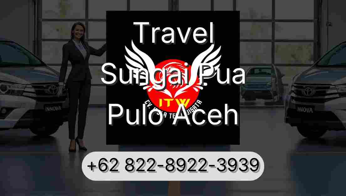 Travel Sungai Pua Pulo Aceh