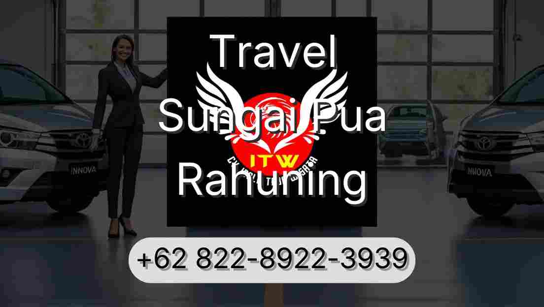 Travel Sungai Pua Rahuning